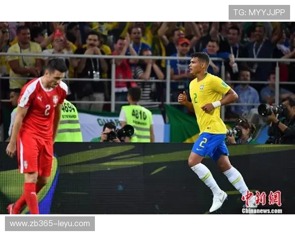 蒂亚戈·席尔瓦：巴西防线核心，再创传奇表现